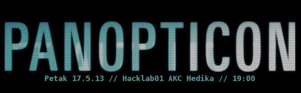 Hacklab01, AKC Medika – PANOPTICON – dokumentarac o vašoj privatnosti